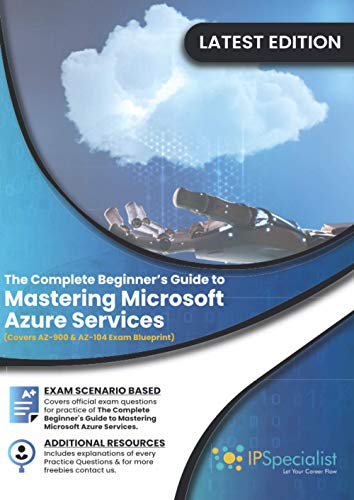 The Complete Beginner’s Guide to Mastering Microsoft Azure Services: Covers AZ-900 & AZ-104 Exam Complete Blueprint ( Volume 2) von Independently published