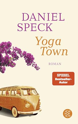 Yoga Town: Roman | Ein Familiengeheimnis und die Reise zur Wahrheit von FISCHER Taschenbuch