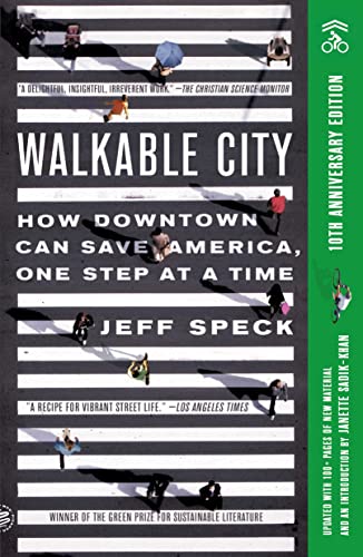 Walkable City (Tenth Anniversary Edition): How Downtown Can Save America, One Step at a Time von Picador Paper
