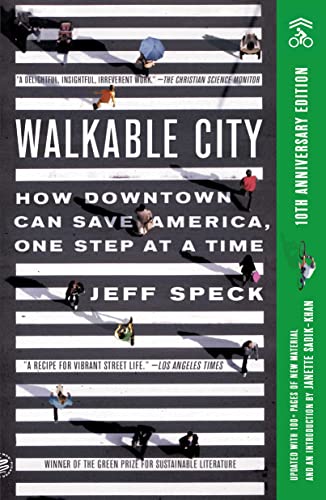Walkable City (Tenth Anniversary Edition): How Downtown Can Save America, One Step at a Time von Unknown