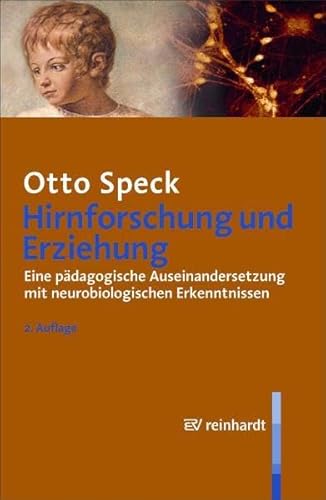 Hirnforschung und Erziehung: Eine pädagogische Auseinandersetzung mit neurobiologischen Erkenntnissen