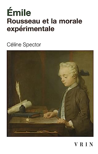 Emile: Rousseau Et La Morale Experimentale (Bibliotheque Des Textes Philosophiques - Poche) von Vrin
