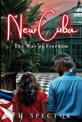 New Cuba: The Way of Freedom (New Life in New Cuba, Band 3) von Guardian Books