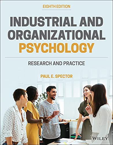 Industrial and Organizational Psychology: Research and Practice von Wiley