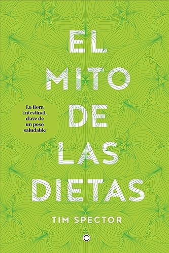 El mito de las dietas: Lo que dice la ciencia sobre lo que comemos