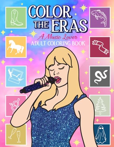 Color the Eras A Music Lover Adult Coloring Book: Song Lyric Inspired Art for Stress Relief and Self Care - Relax & Color Friendship Bracelets ... Pages for Concert Fans (Karma Collection) von Bazaar Encounters, LLC