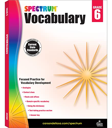 Spectrum Vocabulary, Grade 6 Spectrum Vocabulary, Grade 6