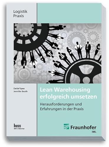 Lean Warehousing erfolgreich umsetzen: Herausforderungen und Erfahrungen in der Praxis