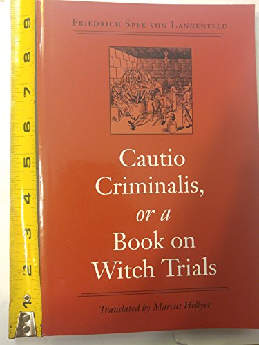 Cautio Criminalis, or a Book on Witch Trials (Studies in Early Modern German History)