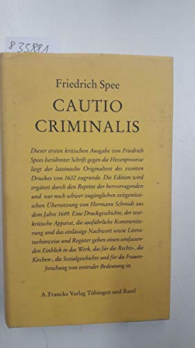Sämtliche Schriften: Cautio Criminalis. (Sämtliche Schriften, 3). Historisch-kritische Ausgabe: Bd 3: Zum Tl. in latein. Sprache von Francke A. Verlag