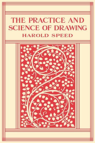 The Practice and Science of Drawing von Independently Published