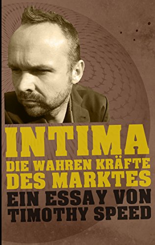 Intima: Die wahren Kräfte des Marktes von Books on Demand