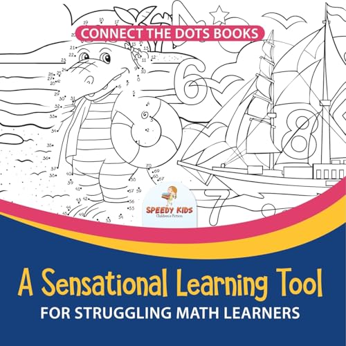 Connect the Dots Books. A Sensational Learning Tool for Struggling Math Learners. Random Themed Numberific Activity Book for Improved Number Sense von Speedy Kids