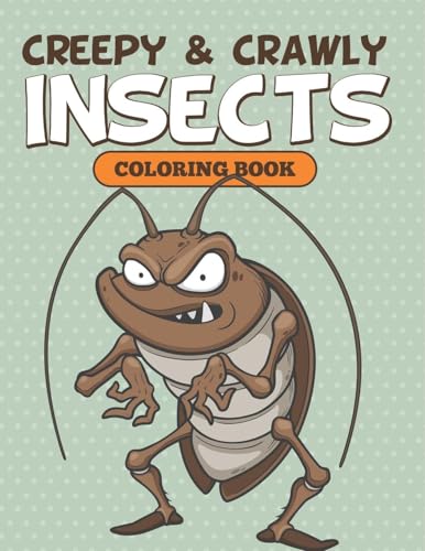 Creepy & Crawly Insects Coloring Book von Speedy Kids