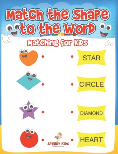 Match the Shape to the Word: Matching for Kids Match the Shape to the Word: Matching for Kids von Speedy Kids