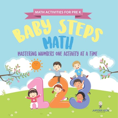 Math Activities for PreK. Baby Steps Math. Mastering Numbers One Activity at a Time. Simple Color by Number and Coloring Exercises for Children (Preschool Prep Activity Book) von Speedy Kids