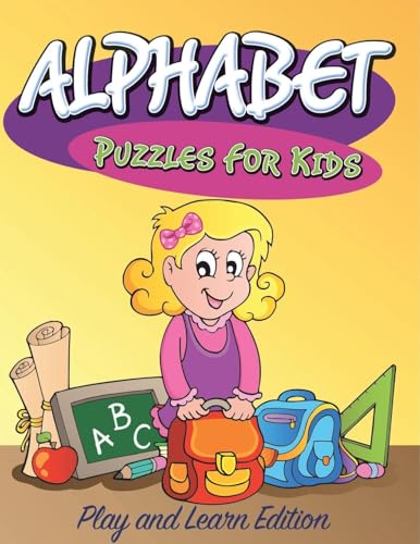 Alphabet Puzzles For Kids: Play and Learn Edition Alphabet Puzzles For Kids: Play and Learn Edition von Speedy Publishing Books
