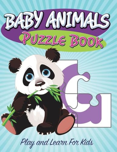 Baby Animals Puzzle Book: Super Fun Edition von Speedy Publishing LLC
