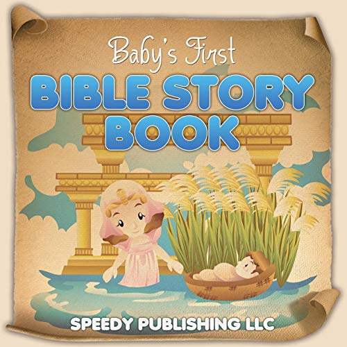 Baby's First Bible Story Book von Speedy Publishing LLC