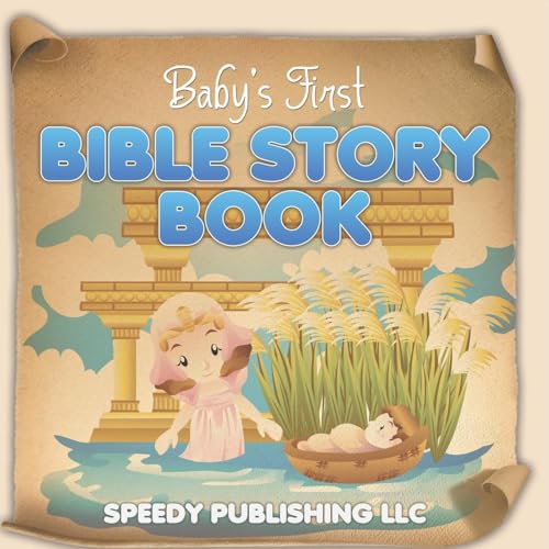 Baby's First Bible Story Book Baby's First Bible Story Book von Speedy Publishing Books