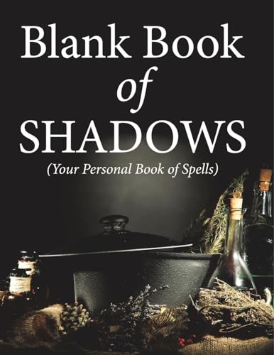 Blank Book Of Shadows (Your Personal Book Of Spells) von Speedy Publishing Books