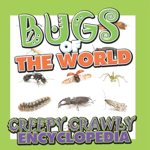 Bugs of the World (Creepy Crawly Encyclopedia) von Speedy Publishing LLC