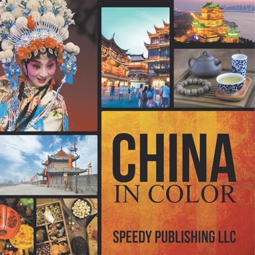 China In Color von Speedy Publishing LLC