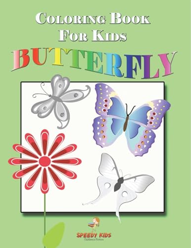 Coloring Book for Kids: Butterfly: Kids Coloring Book Coloring Book for Kids: Butterfly: Kids Coloring Book von Speedy Kids
