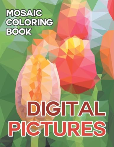 Digital Pictures: Mosaic Coloring Book von Speedy Publishing LLC
