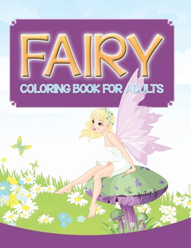 Fairy Coloring Book For Adults Fairy Coloring Book For Adults von Speedy Publishing Books