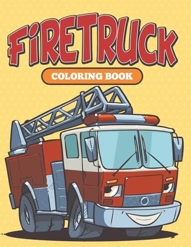 Firetruck: Coloring Book Firetruck: Coloring Book von Speedy Kids
