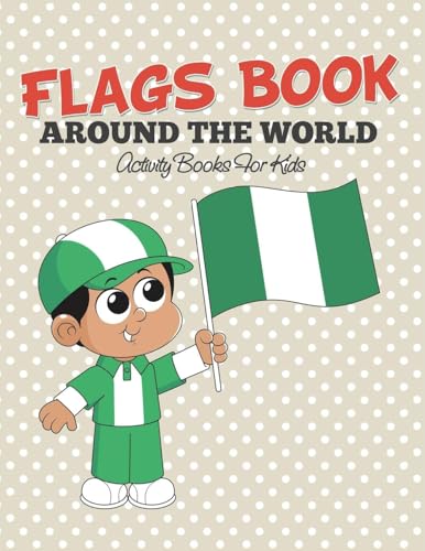 Flags Book: Color Your Favorite Flag - Activity Books For Kids Flags Book: Color Your Favorite Flag - Activity Books For Kids von Speedy Kids