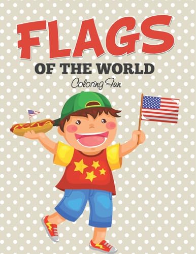 Flags Of The World: Coloring Fun Flags Of The World: Coloring Fun von Speedy Kids