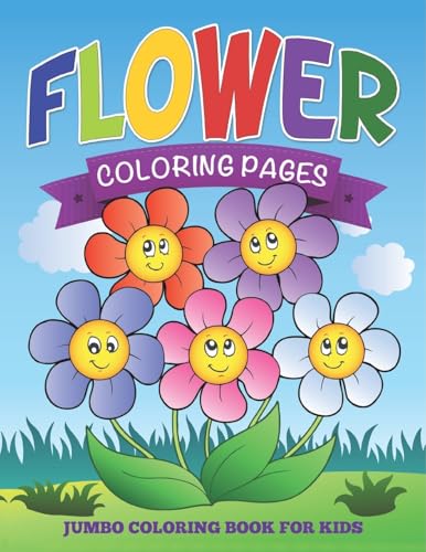Flower Coloring Pages (Jumbo Coloring Book for Kids) von Speedy Publishing LLC