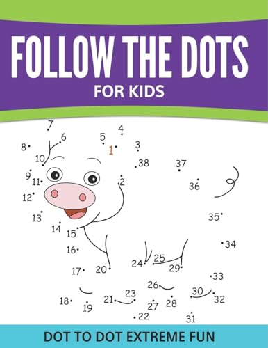 Follow The Dots For Kids: Dot To Dot Extreme Fun Follow The Dots For Kids: Dot To Dot Extreme Fun von Speedy Publishing Books
