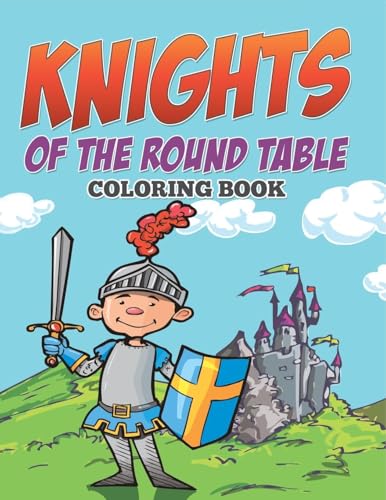 Knights of The Round Table Coloring Book Knights of The Round Table Coloring Book von Speedy Kids