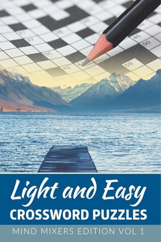 Light and Easy Crossword Puzzles: Mind Mixers Edition Vol 1 von Speedy Publishing LLC