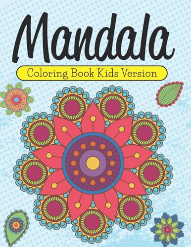 Mandala Coloring Book Kids Version Mandala Coloring Book Kids Version von Speedy Publishing Books