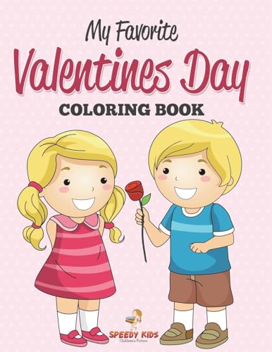 My Favorite Valentines Day Coloring Book My Favorite Valentines Day Coloring Book von Speedy Kids