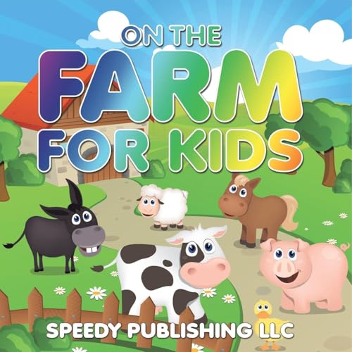 On The Farm For Kids von Speedy Publishing LLC