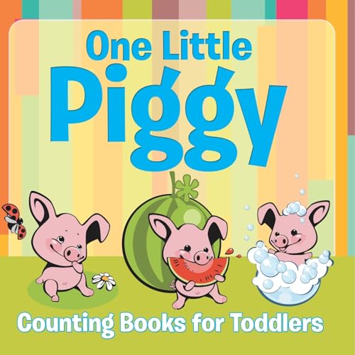 One Little Piggy: Counting Books for Toddlers von Baby Professor