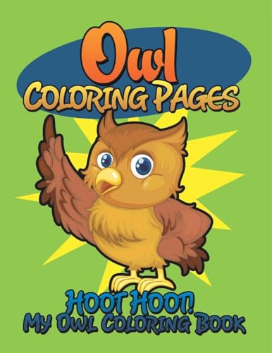 Owl Coloring Pages (Hoot Hoot! My Owl Coloring Book) von Speedy Publishing LLC