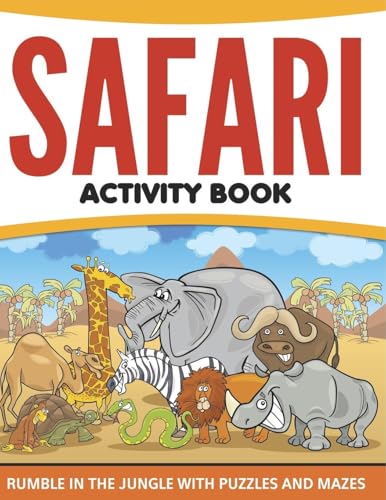 Safari Activity Book: Rumble in the Jungle With Puzzles and Mazes Safari Activity Book: Rumble in the Jungle With Puzzles and Mazes von Speedy Kids