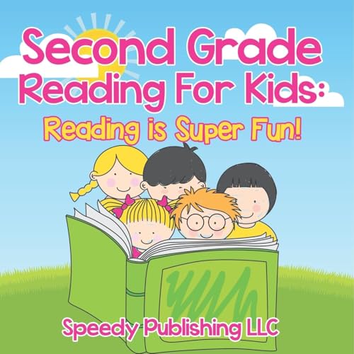 Second Grade Reading For Kids: Reading is Super Fun! Second Grade Reading For Kids: Reading is Super Fun! von Speedy Publishing Books