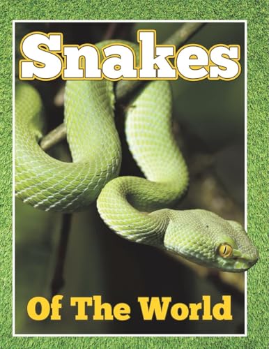 Snakes of the World von Speedy Publishing LLC