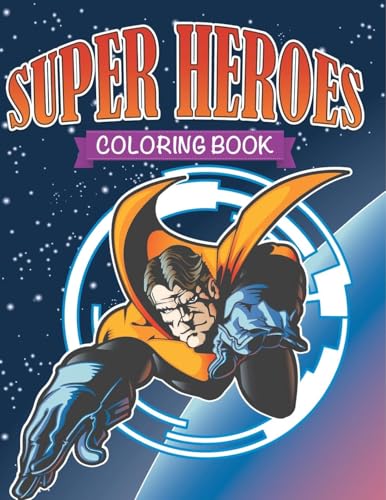 Super Heroes Coloring Book von Speedy Publishing LLC