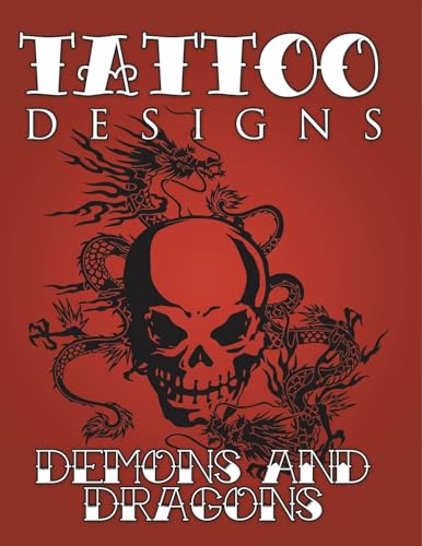 Tattoo Designs (Demons & Dragons) von Speedy Publishing LLC