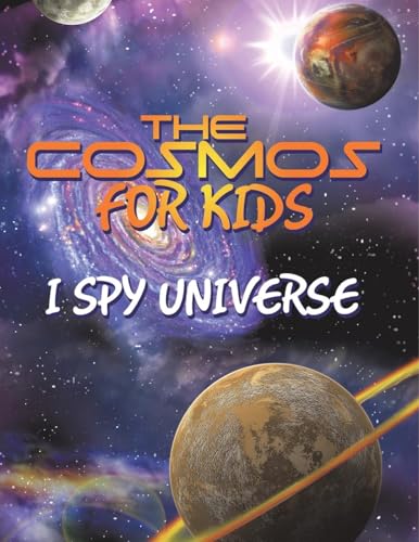 The Cosmos for Kids (I Spy Universe) von Speedy Publishing LLC