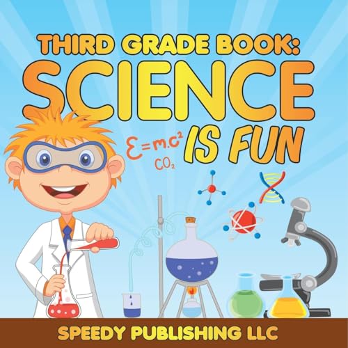 Third Grade Book: Science is Fun Third Grade Book: Science is Fun von Speedy Publishing Books