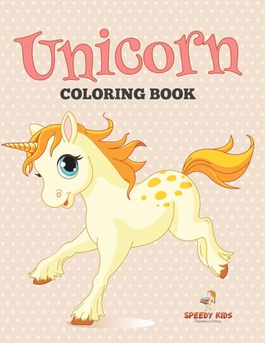 Unicorn Coloring Book Unicorn Coloring Book von Speedy Kids
